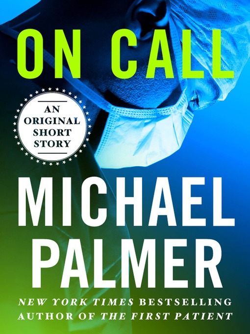 Title details for On Call by Michael Palmer - Wait list